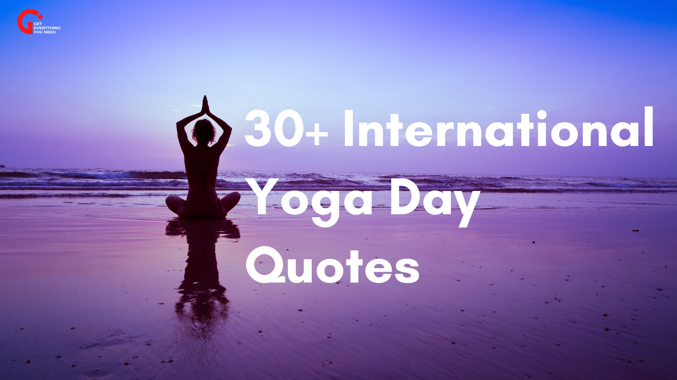 30+ International Yoga Day Quotes